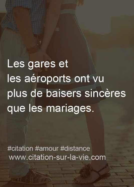 Citation Amour Distance Archives Citation Sur La Vie