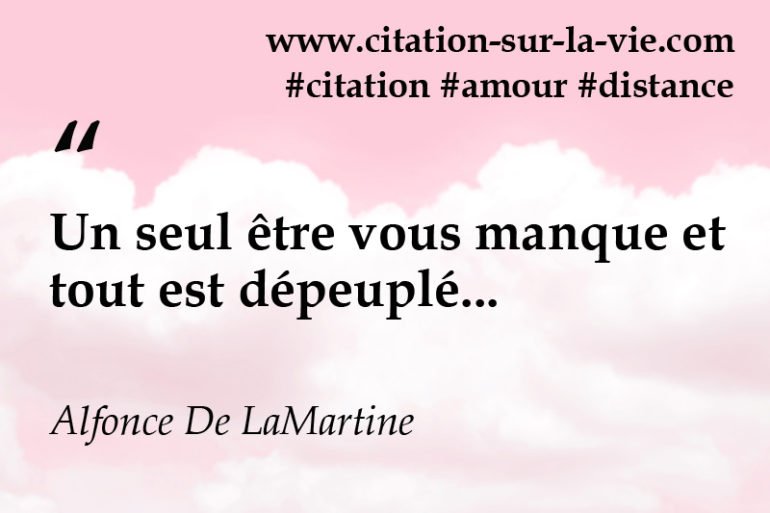 Un Seul Etre Vous Manque Et Tout Est Dépeuplé Signification
