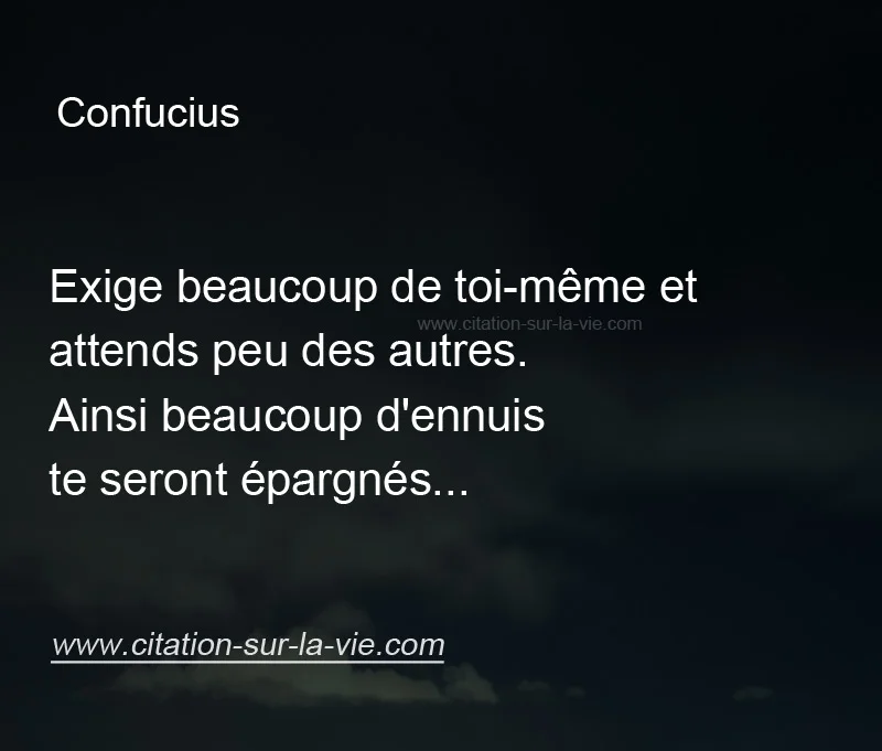 Exige beaucoup de toi-même