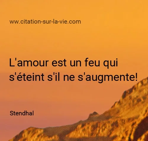 Citation L amour est un feu qui