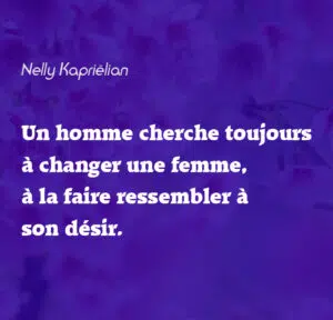 citation changer une femme