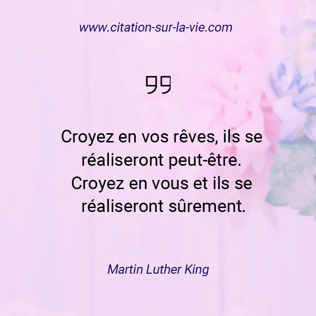 citation croyez en vos reves