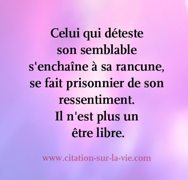 citation rancune ressentiment