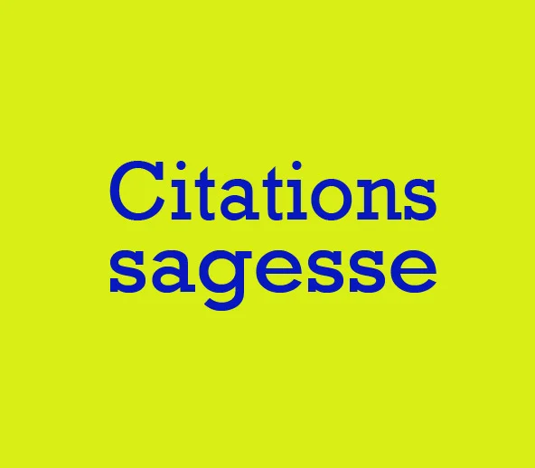 citations sagesse