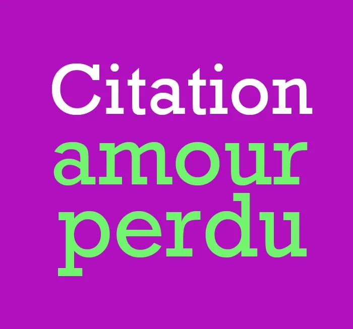 citation amour perdu