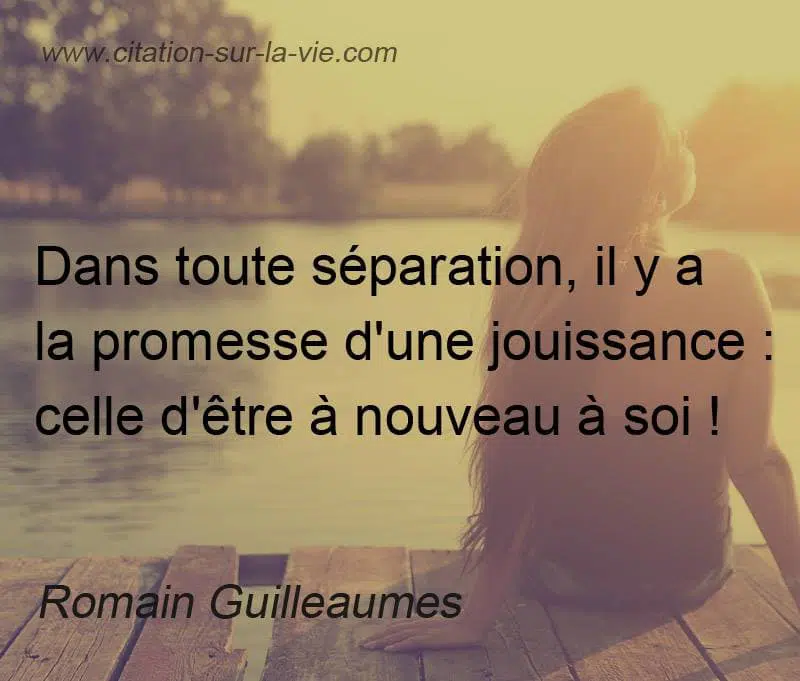 citations separation etre a nouveau soi