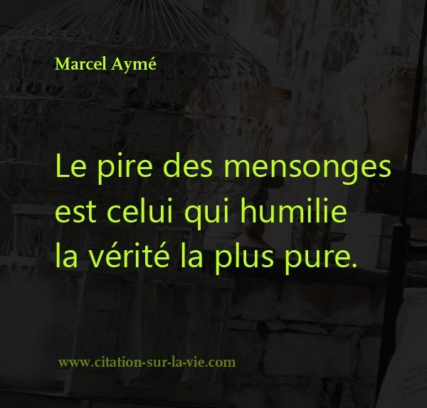 le pire des mensonges