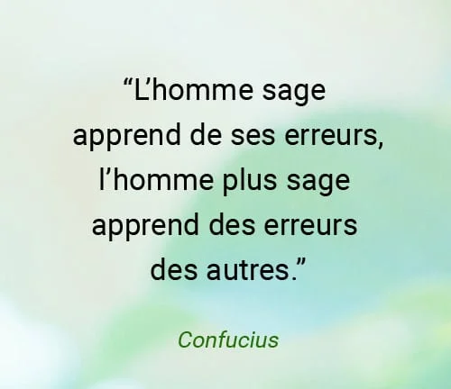 L'homme sage apprend de ses erreurs