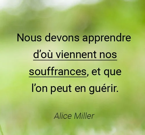 citations souffrance Alice Miller