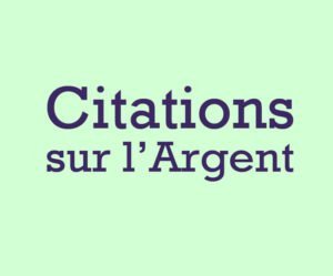 citations sur l-argent