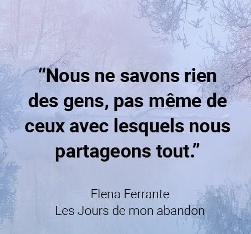 elena ferrante nous ne savons rien des gens