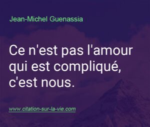 Citation amour complique