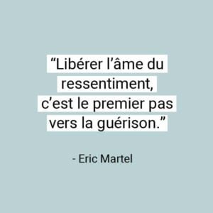 citation Liberer l'ame du ressentiment guerison