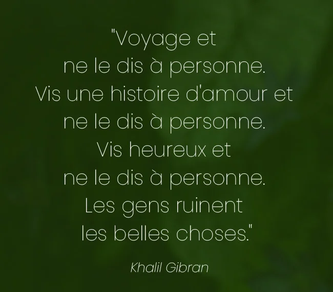 Vis heureux et ne le dis à personne.