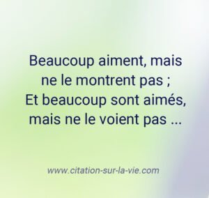 Beaucoup aiment mais le montrent pas