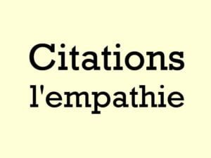 Citations sur l'empathie