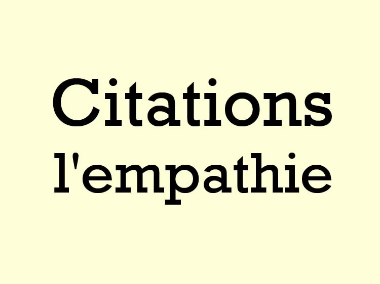 Citations sur l'empathie