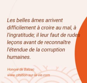 Les belles âmes arrivent difficilement à croire au mal