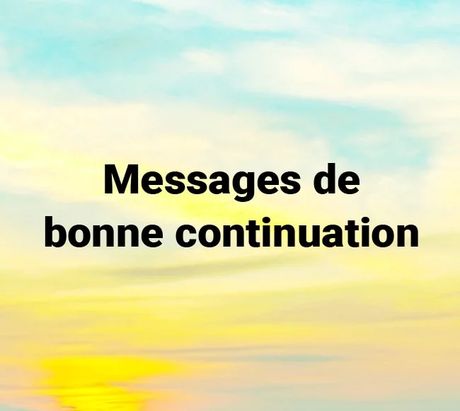Messages de bonne continuation
