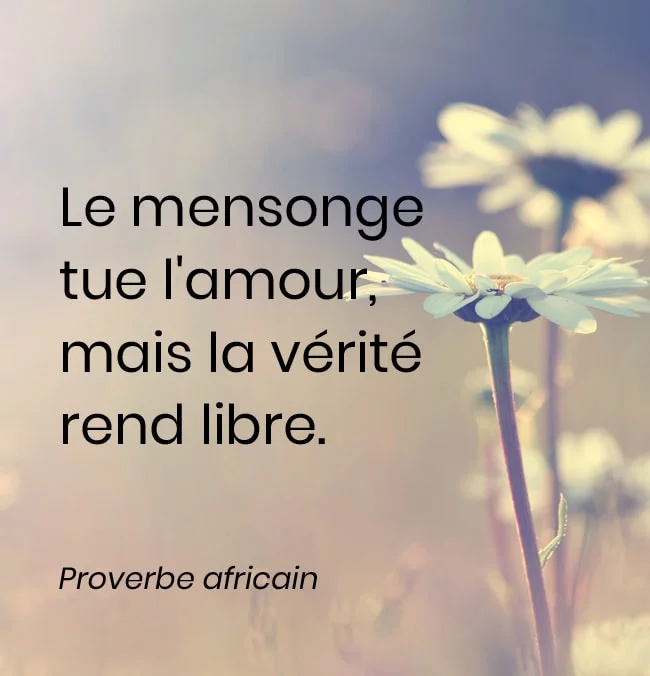 proverbe Le mensonge tue l'amour