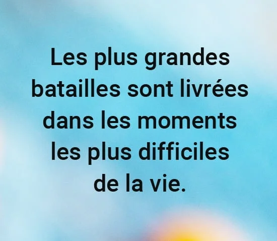 citations pour affronter les defis de la vie
