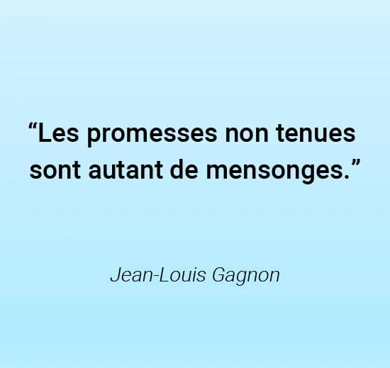 Les promesses non tenues mensonges citation