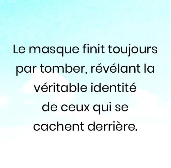 citation la masque des gens faux amis