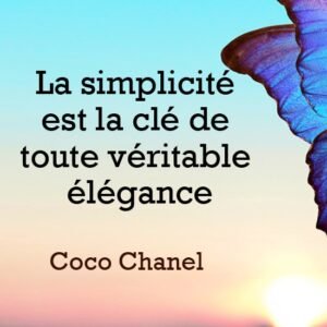 citation la simplicite est la cle de touate veritable elegance
