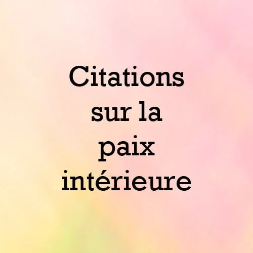 Citations sur la paix intérieure