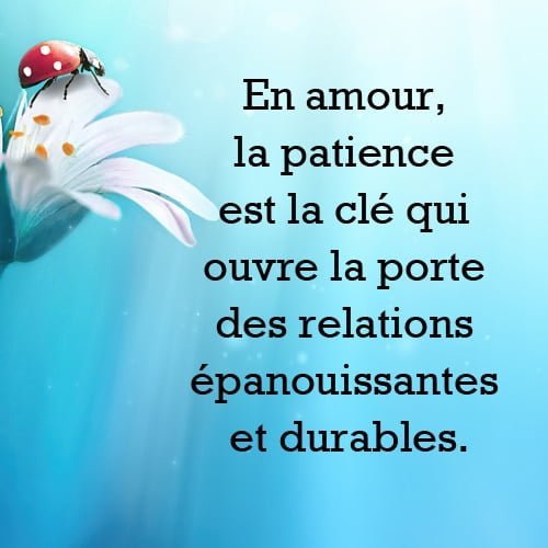 en amour la patience est la cle